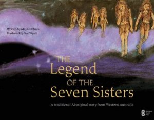 The Legend Of The Seven Sisters by May L. O'Brien