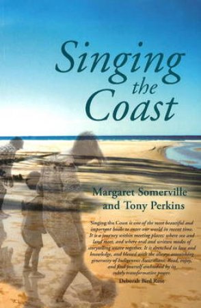 Singing the Coast by Tony Perkins & Margaret Somerville