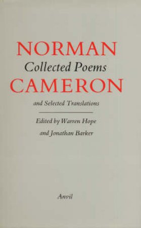 Collected Poems and Selected Translations by Norman Cameron