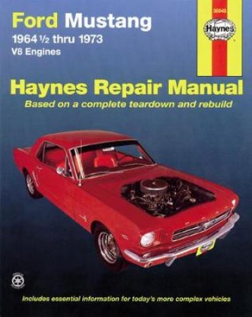 Ford Mustang I, 1964 1/2-1973 by John Harold Haynes & Bruce Gilmour & Marcus S. Daniels