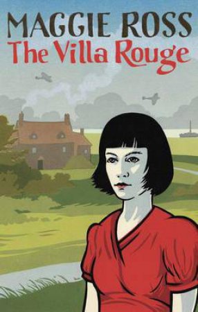 The Villa Rouge by Maggie Ross