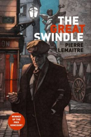 The Great Swindle by Pierre Lemaitre