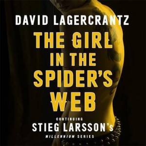 The Girl in the Spider's Web - Audiobook by David Lagercrantz