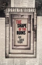 The Shape Of The Ruins