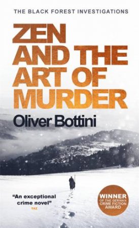 Zen And The Art Of Murder by Oliver Bottini