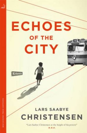 Echoes Of The City by Lars Saabye Christensen