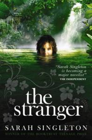 The Stranger by Sarah Singleton