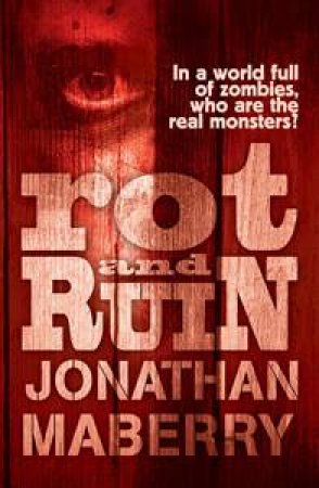 Rot & Ruin by Jonathan Maberry