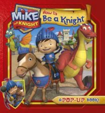 Mike the Knight How to Be a Knight