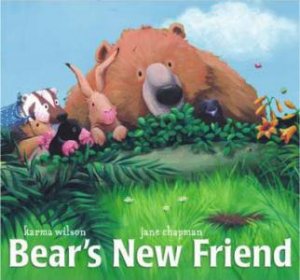 Bear's New Friend by Karma Wilson