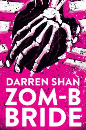 ZOM-B Bride by Darren Shan