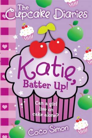 Katie, Batter Up! by Coco Simon