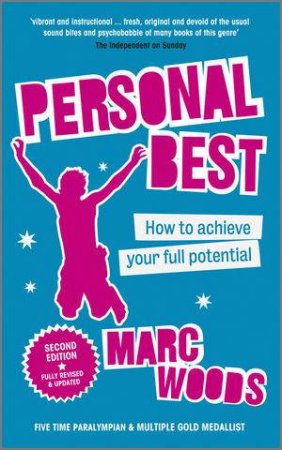 Personal Best: How to Achieve Your Full Potential 2E by Marc Woods