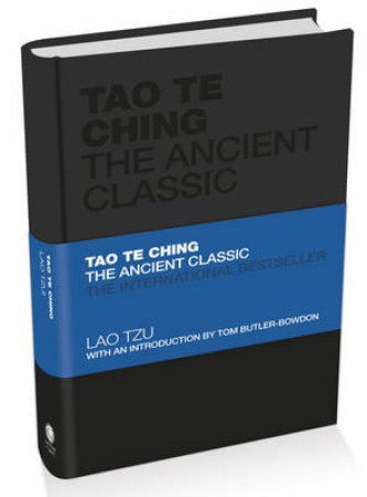 Tao Te Ching - the Ancient Classic by Lao Tzu