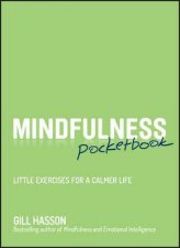 Mindfulness Pocketbook  Little Exercises For A Calmer Life