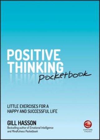 Positive Thinking Pocketbook by Gill Hasson