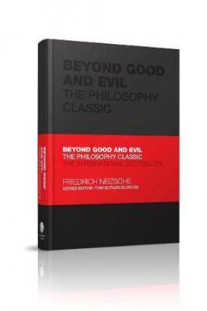 Beyond Good And Evil by Friedrich Nietzsche & Tom Butler-Bowdon & Christopher Janaway