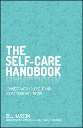 The Self-Care Handbook by Gill Hasson