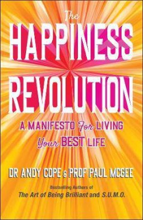 The Happiness Revolution by Andy Cope & Paul McGee