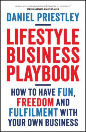 Lifestyle Business Playbook by Daniel Priestley