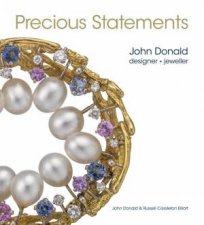 Precious Statements John Donald Designer   Jeweller