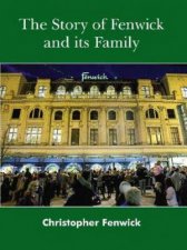 The Story Of Fenwick And Its Family