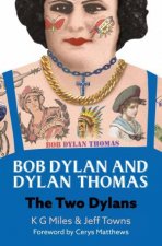 Bob Dylan and Dylan Thomas The Two Dylans