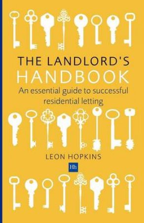 A Concise Guide to Being a Landlord by Leon Hopkins