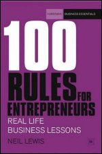 100 Rules for Entrepreneurs Reallife business lessons