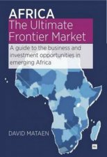 Africa  The Ultimate Frontier Market