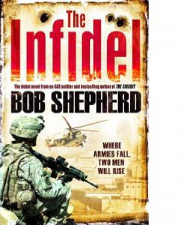 The Infidel by Bob Shepherd
