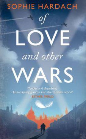 Love and Other Wars by Sophie Hardach