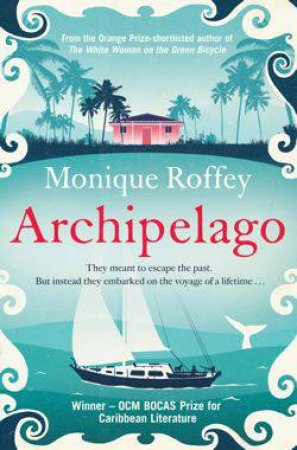 Archipelago by Monique Roffey