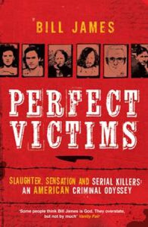 Perfect Victims by Bill James