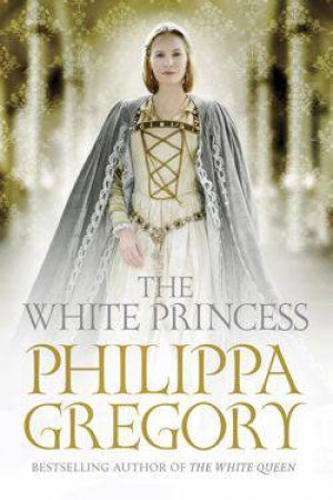 The White Princess by Philippa Gregory