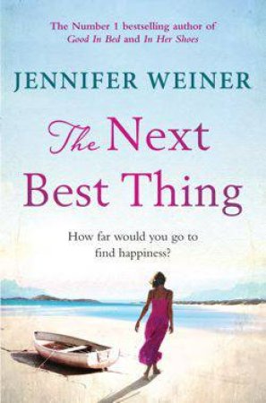 The Next Best Thing by Jennifer Weiner