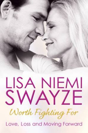 Worth Fighting For by Lisa Niemi Swayze