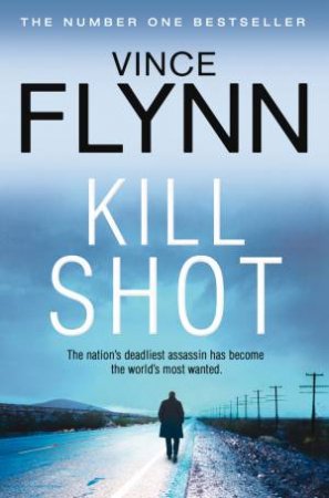 Kill Shot by Vince Flynn