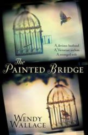 The Painted Bridge by Wendy Wallace