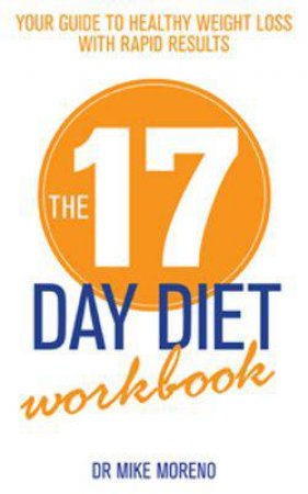 The 17 Day Diet Workbook by Dr Mike Moreno