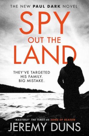 Spy Out The Land by Jeremy Duns