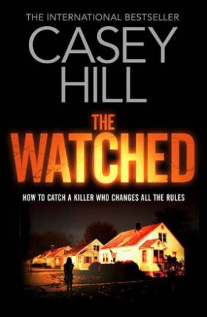 The Watched by Casey Hill