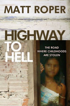 Highway to Hell by Matt Roper