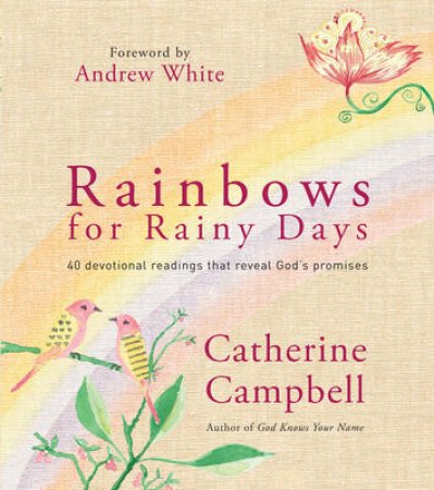 Rainbows for Rainy Days by Catherine Campbell