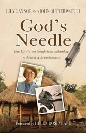 God's Needle by Lily Gaynor & John Butterworth