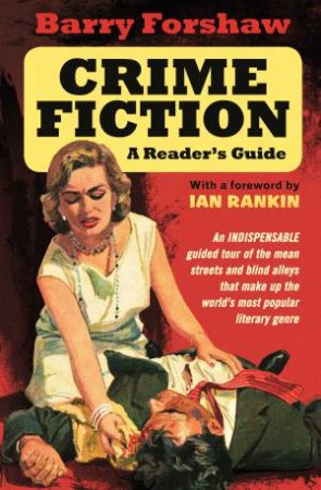 Crime Fiction by Barry Forshaw & Ian Rankin