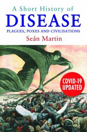 A Short History Of Disease by Seán Martin