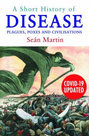 A Short History Of Disease by Sen Martin