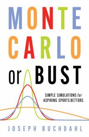 Monte Carlo Or Bust by Joseph Buchdahl