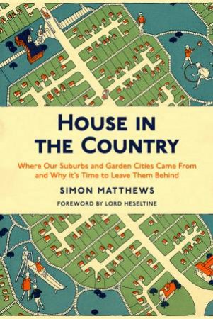 House In The Country by Simon Matthews & Heseltine